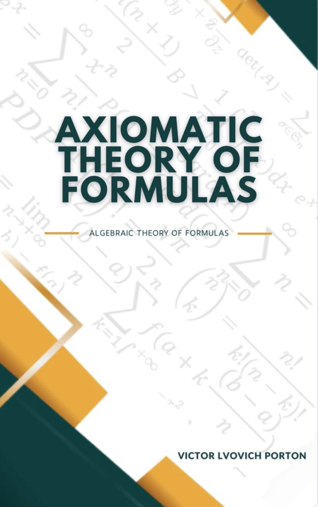 Axiomatic Theory Of Formulas
